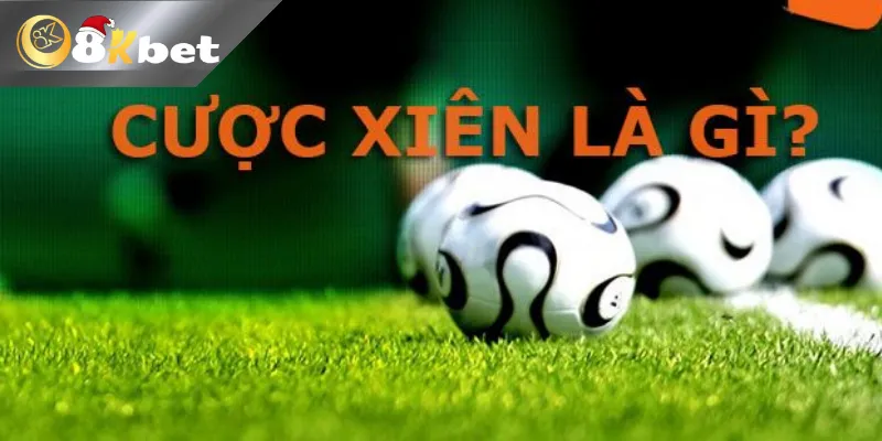 Giới thiệu kèo cược xiên trong bóng đá