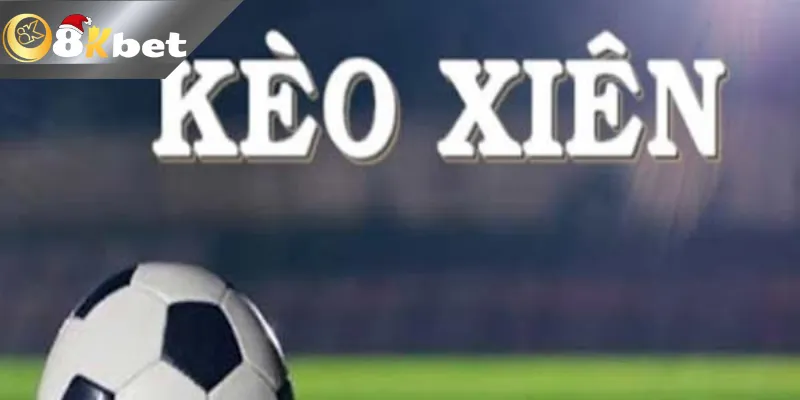 Hướng dẫn cách tính cược xiên bóng đá hay nhất