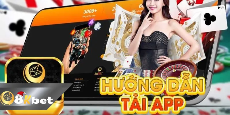 Tải App 8kbet – Trải Nghiệm Giải Trí Thả Ga Chỉ Trong 3p Hướng dẫn chi tiết cách tải app 8kbet cho di động?